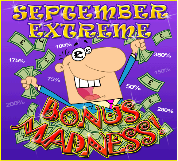 September Extreme Bonus Madness