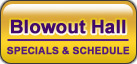 Blowout Hall